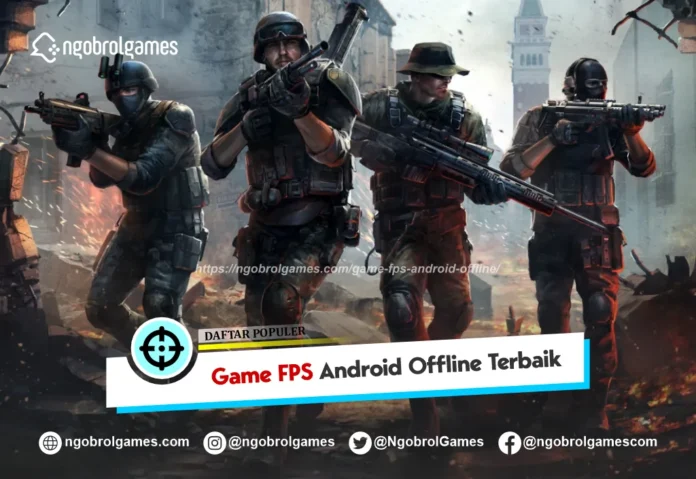 Game FPS Android Offline Terbaik