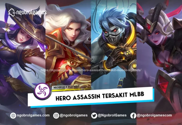 Hero Assassin Tersakit Mobile Legends