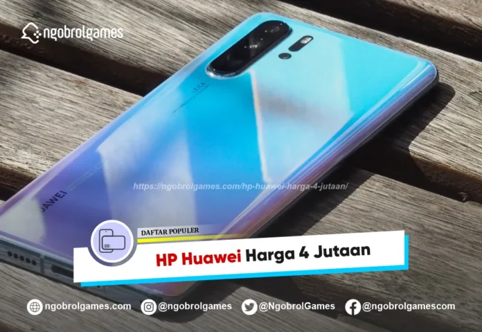 HP Huawei 4 Jutaan