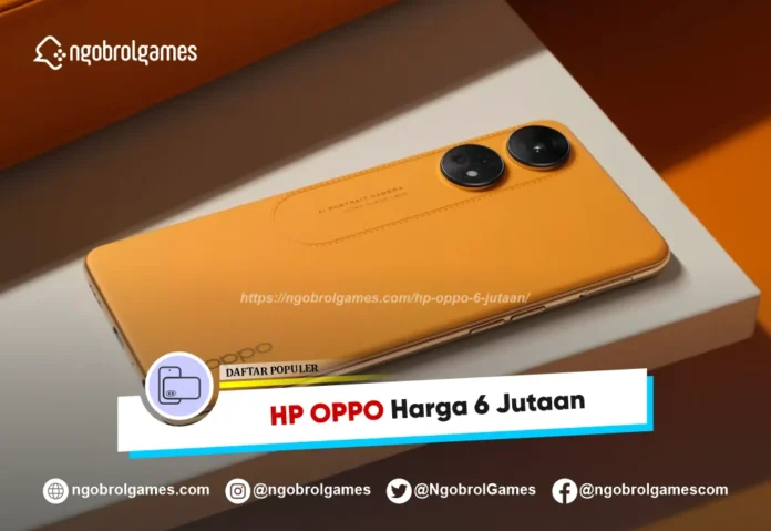 HP Oppo 6 Jutaan