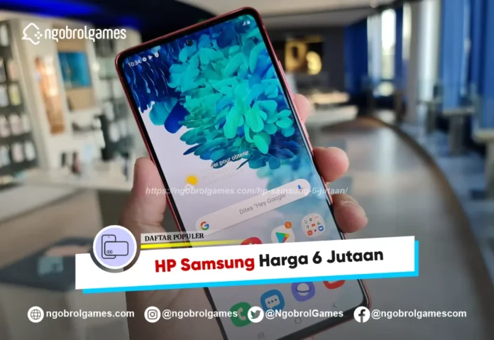 HP Samsung 6 Jutaan