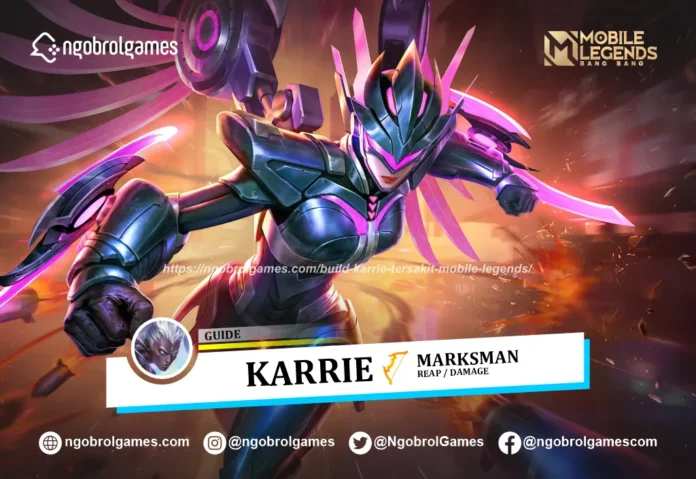 Build Karrie Tersakit Mobile Legends