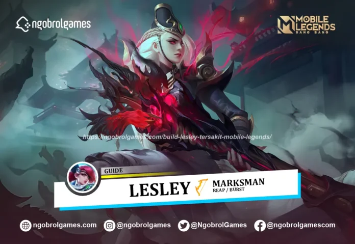 Build Lesley Tersakit Mobile Legends