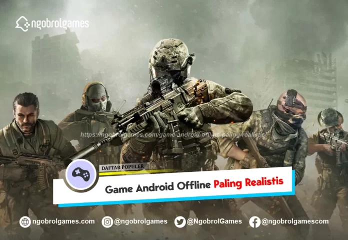 game android offline paling realistis - ngobrol games