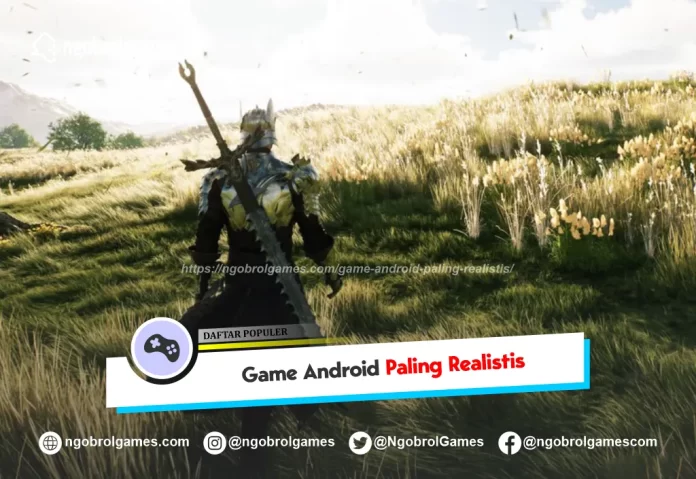 game android paling realistis - ngobrol games