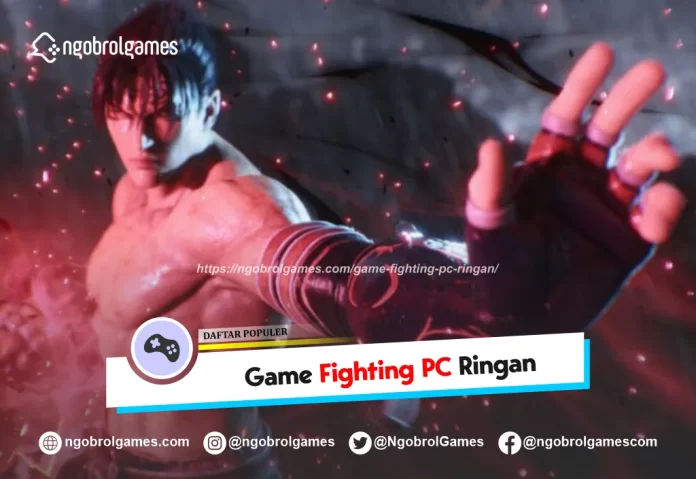 game fighting pc ringan - ngobrol games