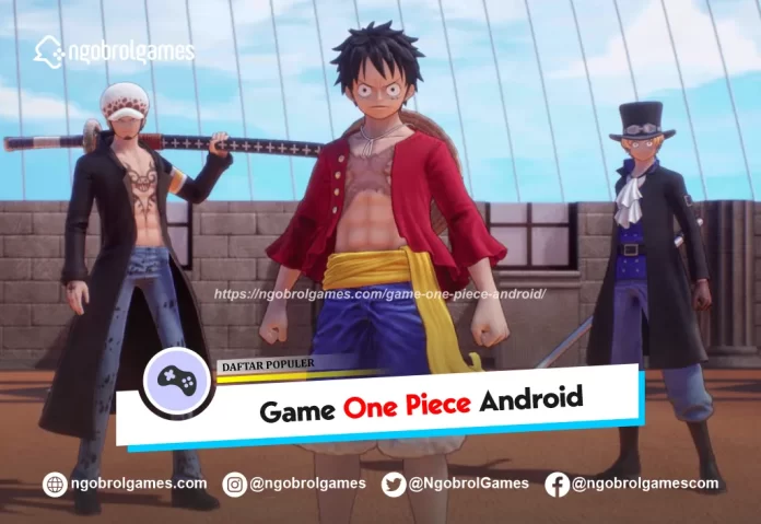 game one piece android - ngobrol games