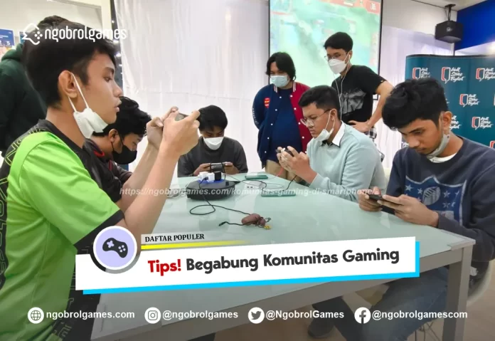 Bergabung dengan Komunitas Gaming