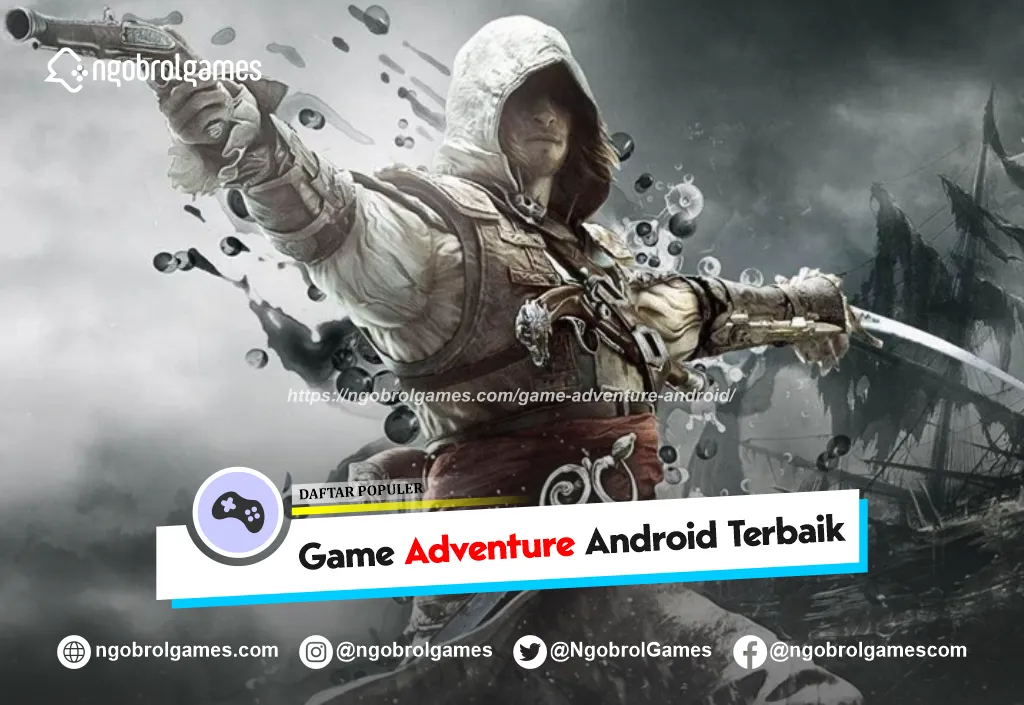 Daftar Game adventure Android Terbaru & Terpopuler 2024
