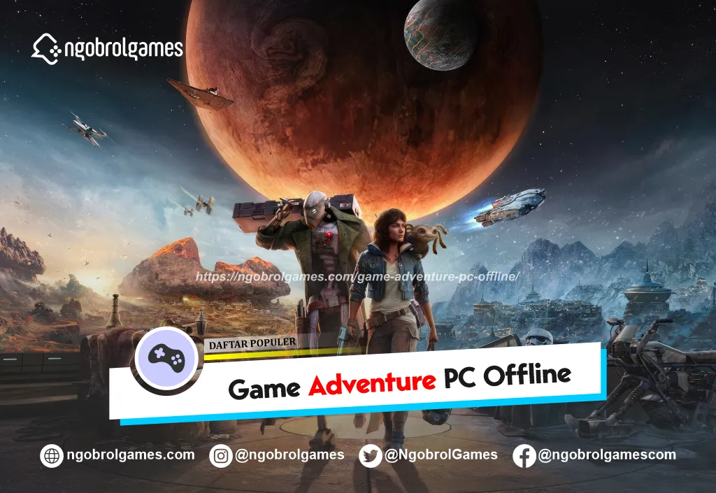Daftar Game Adventure PC Offline Terbaru 2024