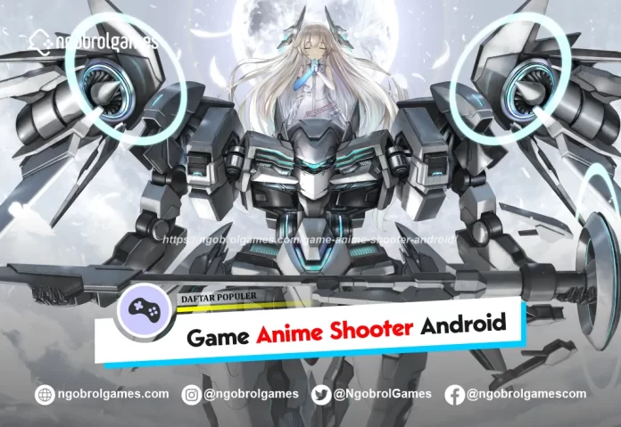 game anime shooter android - ngobrol games