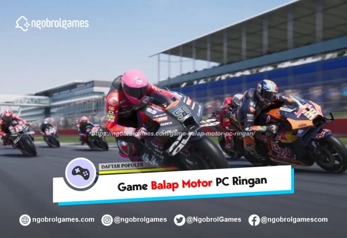 game balap motor pc ringan - ngbrol games