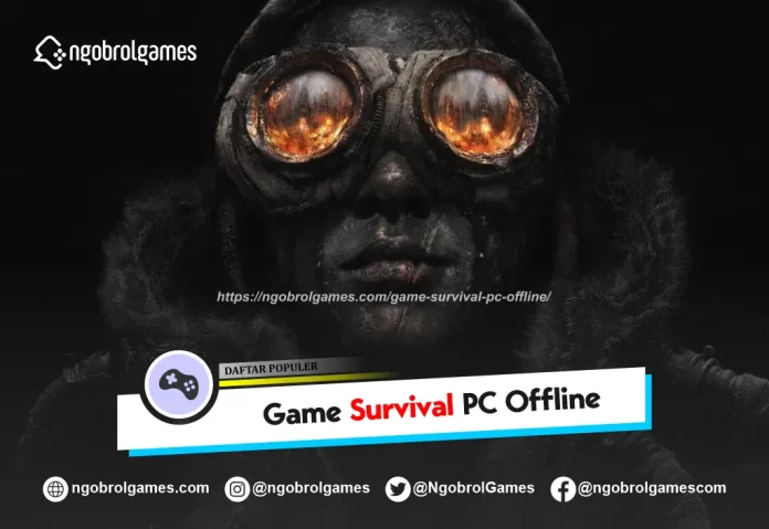 game survival pc offline - ngobrol games
