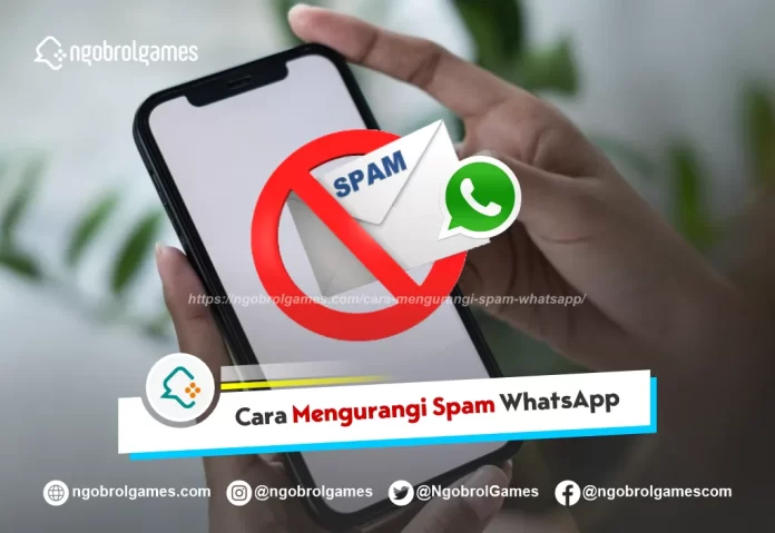 Cara Mengurangi Spam WhatsApp