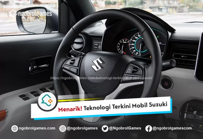 Teknologi Terkini di Mobil Suzuki