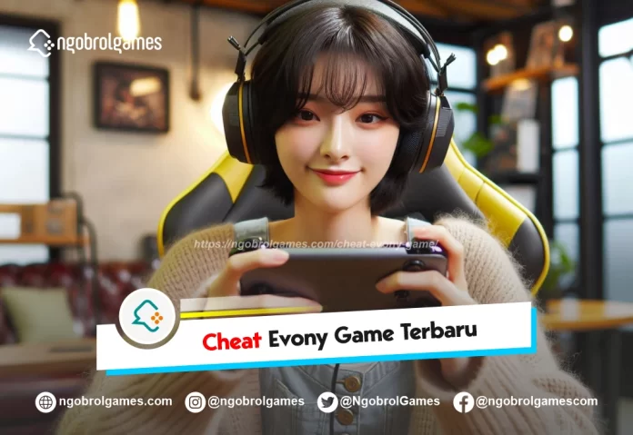 cheat evony game terbaru - ngobrol games