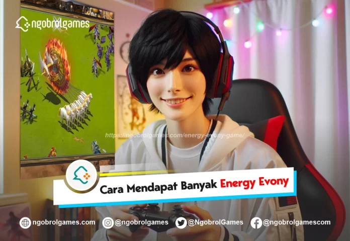 energy evony game - ngobrol games
