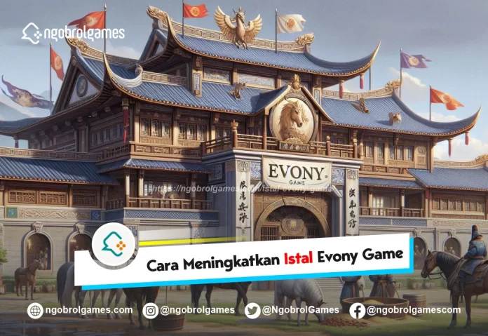 istal evony game - ngobrol games