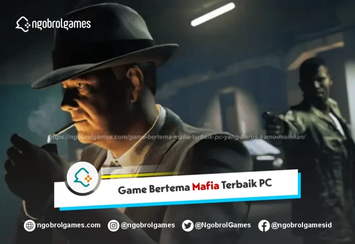 Game Bertema Mafia Terbaik PC