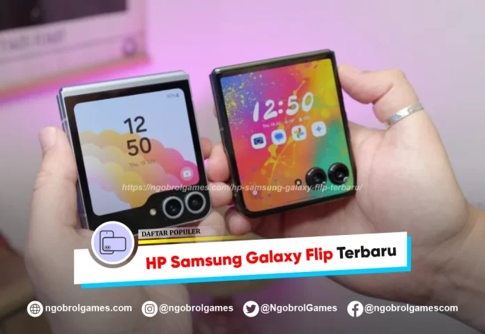 hp samsung galaxy flip terbaru - ngobrol games