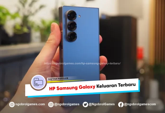 samsung galaxy keluaran terbaru - ngobrol games