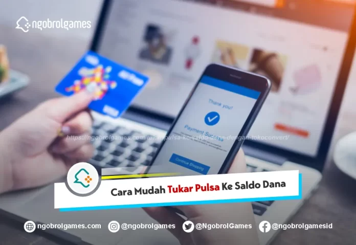 Tukar Pulsa Ke Saldo Dana