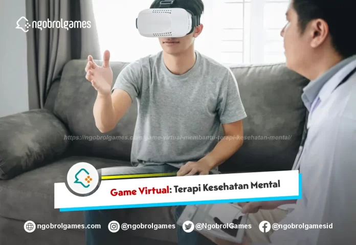 Game Virtual Membantu Terapi Kesehatan Mental