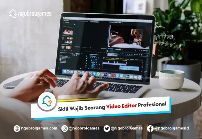 Skill Wajib Seorang Video Editor