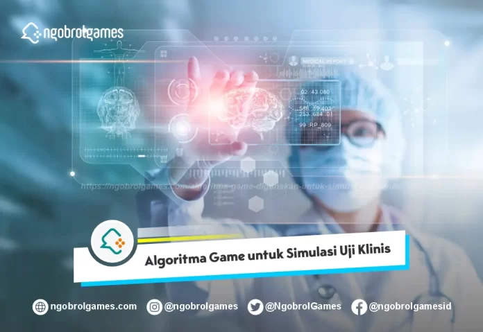 Algoritma Game Digunakan untuk Simulasi Uji Klinis