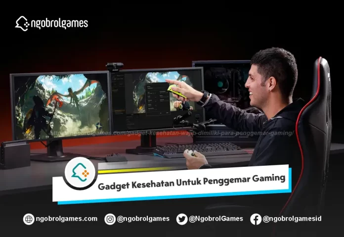 Gadget Kesehatan Untuk Penggemar Gaming