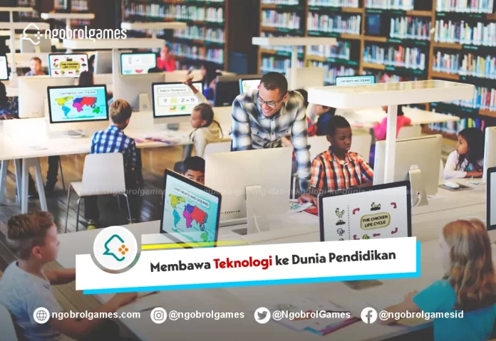 Gaming dan Teknologi ke Dunia Pendidikan