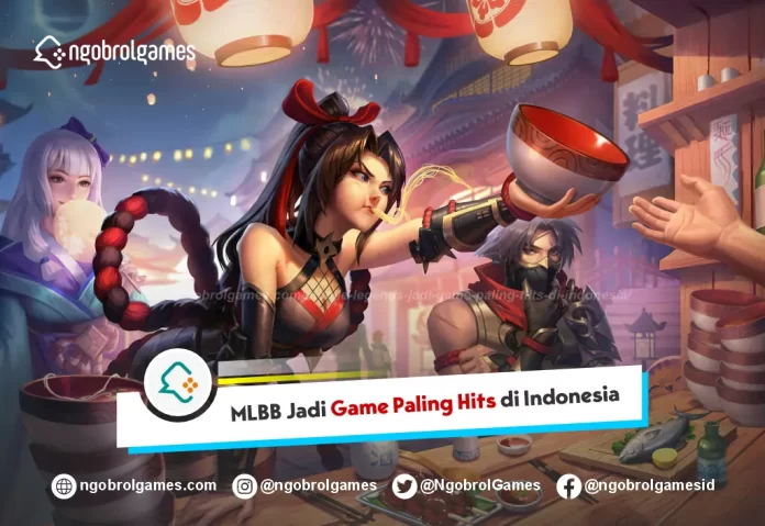 Mobile Legends Jadi Game Paling Hits di Indonesia
