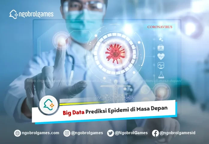 Big Data untuk Prediksi Epidemi di Masa Depan