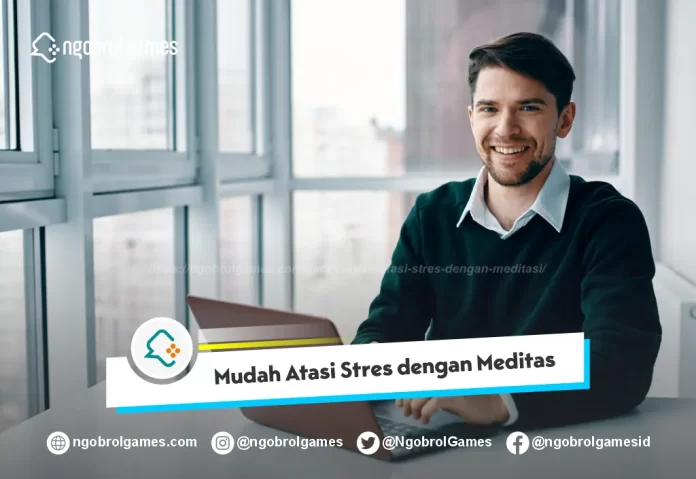 Atasi Stres dengan Meditasi