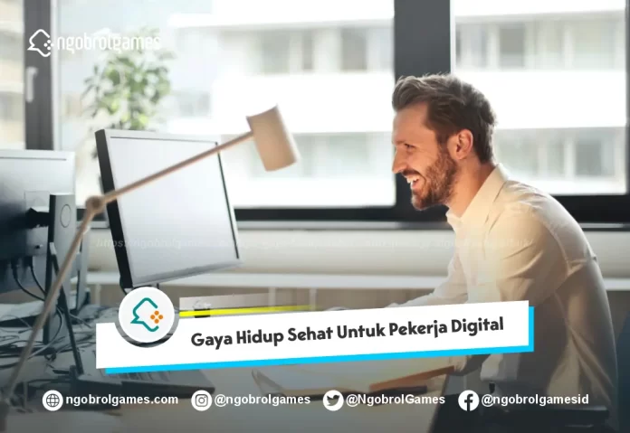 Gaya Hidup Sehat untuk Pekerja Digital yang Sibuk