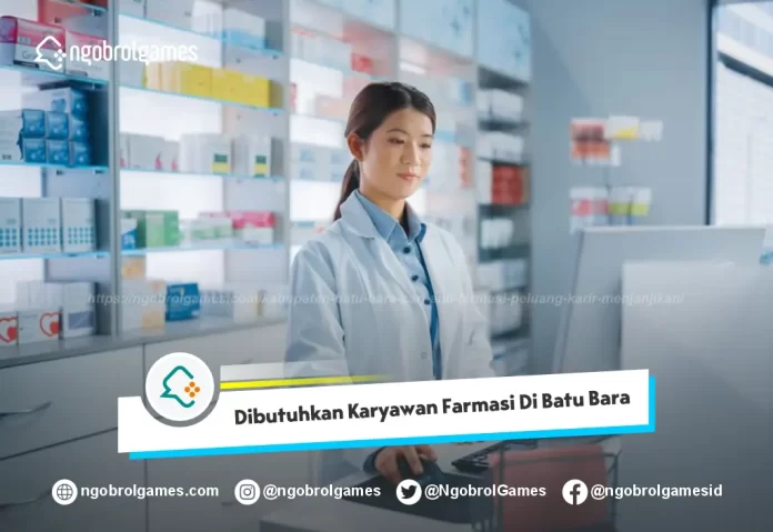 Kabupaten Batu Bara Cari 20 Ahli Farmasi: Peluang Karir Menjanjikan!