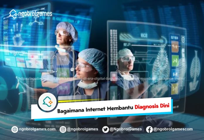 kesehatan di era digital bagaimana internet membantu diagnosis dini - ngobrol games