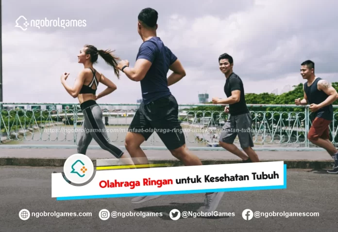 manfaat olahraga ringan untuk kesehatan tubuh dan pikiran - ngobrol games