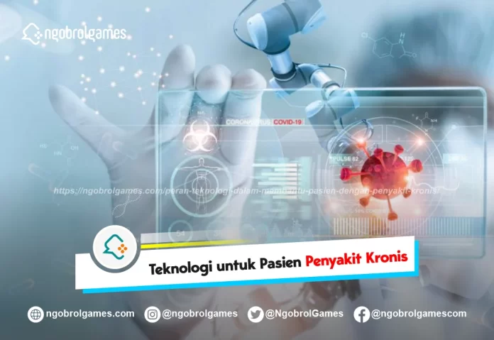 peran teknologi dalam membantu pasien dengan penyakit kronis - ngobrol games