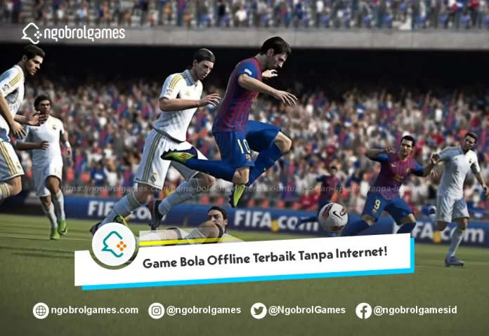 Game Bola Offline Terbaik