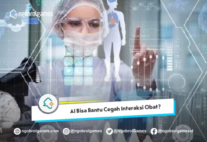 AI Bisa Bantu Cegah Interaksi Obat