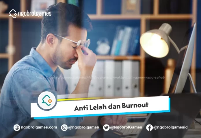 Anti Lelah dan Burnout