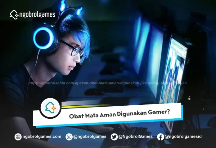 Obat Mata Untuk Gamers