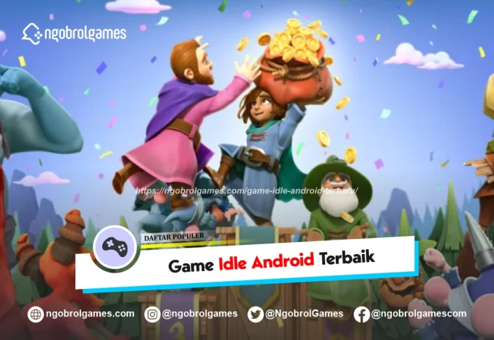 daftar game idle android terbaru - ngobrol games