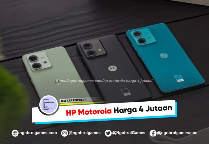 hp motorola haraga 4 jutaan - ngobrol games