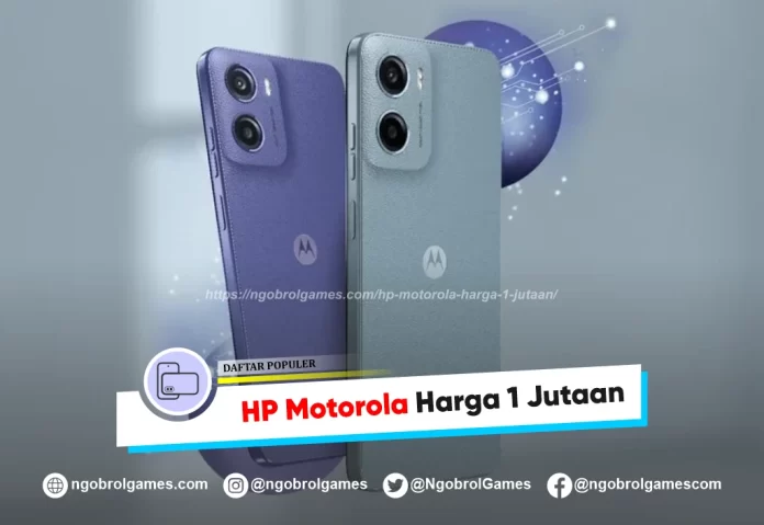 hp motorola harga 1 Jutaan - ngobrol games