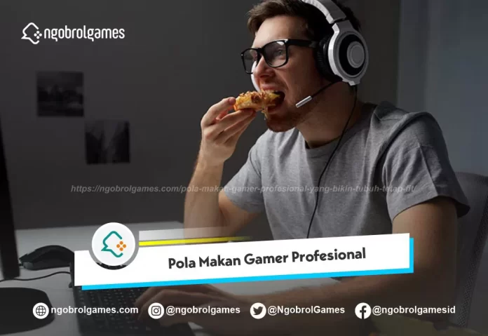 Pola Makan Gamer Profesional
