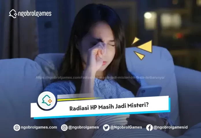 Radiasi HP Masih Jadi Misteri?