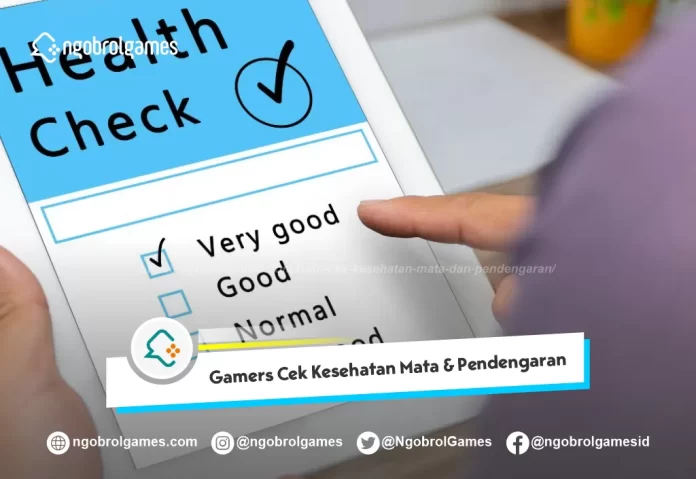 Gamers Rutin Cek Kesehatan Mata dan Pendengaran