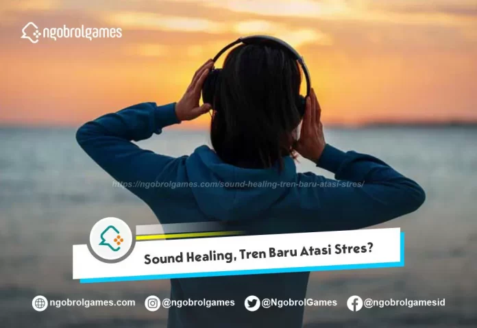 Sound Healing Atasi Stress